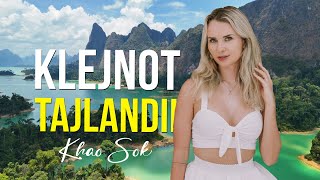 Najpiękniejsze miejsce w Tajlandii! Zawsze tu wracam - Khao Sok