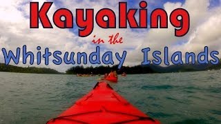 KAYAKING THE WHITSUNDAY ISLANDS - Queensland, Australia