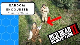 Red Dead Redemption 2 - Random Encounters - Prisoner in Chains Chapter 2 Story mode tips trophy