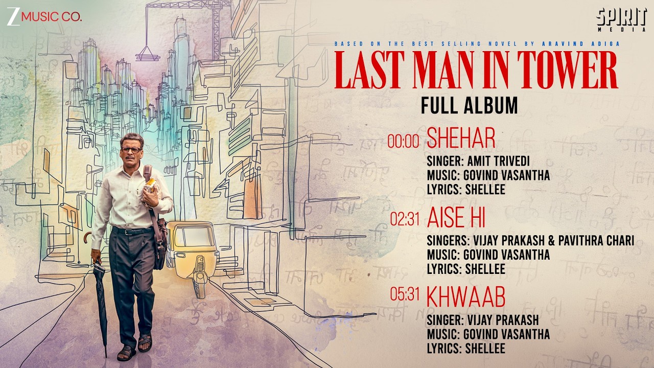 Last Man In Tower - Full Album | Manoj Bajpayee | Divya Dutta | Govind Vasantha | Shellee