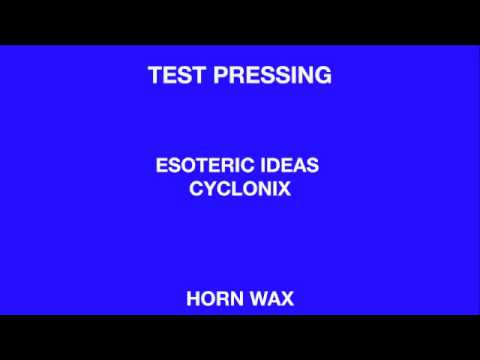 Esoteric Ideas 'Cyclonix' (Horn Wax)