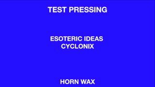 Esoteric Ideas 'Cyclonix' (Horn Wax)