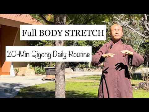 Full BODY STRETCH | 20-Min Qigong Daily Routine