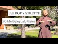 Full BODY STRETCH | 20-Min Qigong Daily Routine