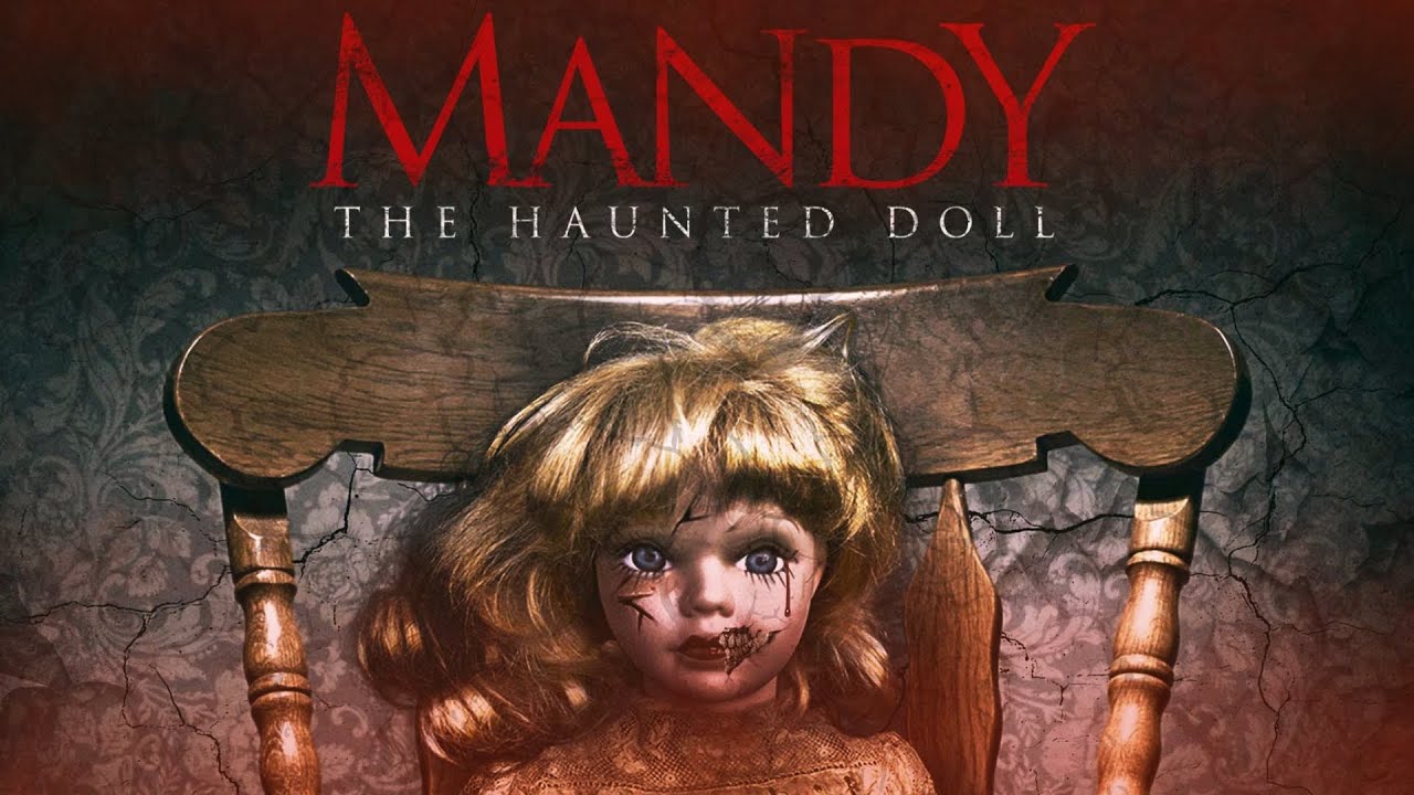 MANDY THE HAUNTED DOLL Movie Trailer