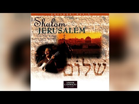 Shalom Jerusalém - Diante do Trono
