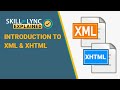 Introduction To XML XHTML Skill Lync Explained