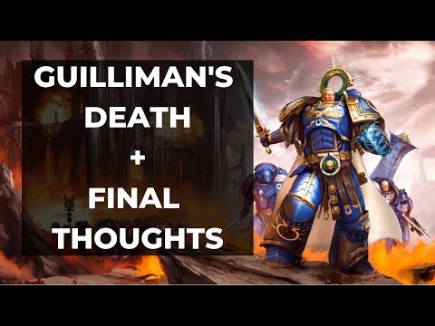 Roboute Guilliman - Death and Final Thoughts