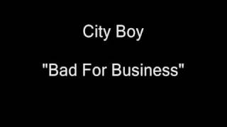 City Boy - Bad For Business (B-Side of '5705') [HQ Audio]