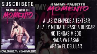 MOMENTO  - SAMMY Y FALSETTO (LETRA)