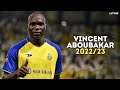 Vincent Aboubakar 2022/23 - Amazing Skills, Goals & Assists | HD