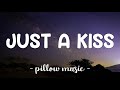 Just A Kiss - Lady Antebellum (Lyrics) 🎵