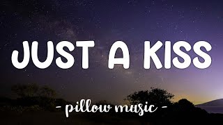 Just A Kiss - Lady Antebellum (Lyrics) 🎵
