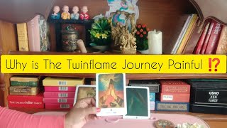 🔮Pick a Card🔮Why is Your Twinflame Journey So Painful♂️♀️How to Relieve the Pain⁉️