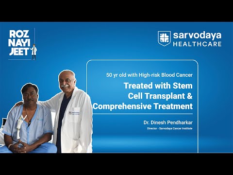  Multiple Myeloma How the Right Diagnosis at Sarvodaya Hospital Saved a Life