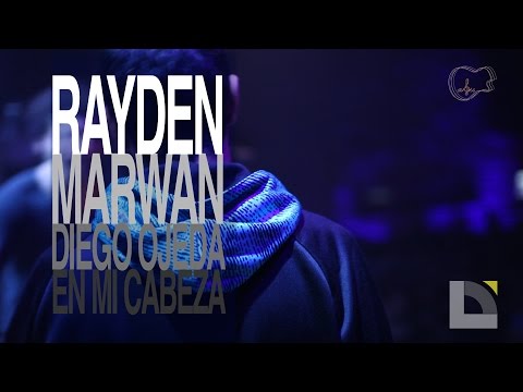 Rayden - Marwan - Diego Ojeda - En mi cabeza