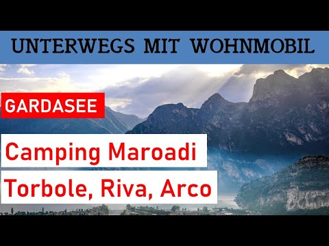 Camping Maroadi 🇮🇹 | Torbole sul Garda, Riva del Garda, Arco