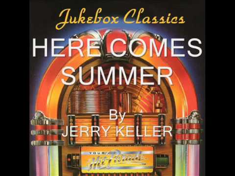 Here Comes Summer By Jerry Keller