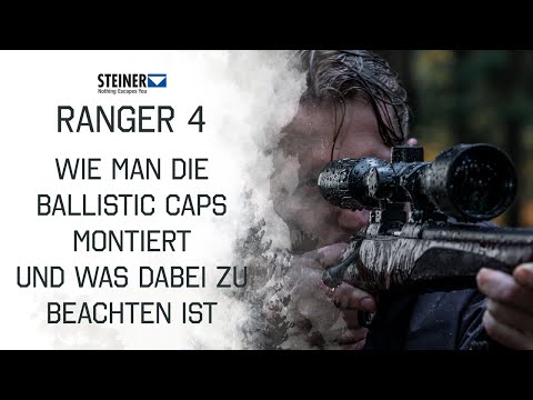 Steiner Ranger 4 - Wie man die Ballistic Caps montiert und was dabei zu beachten ist