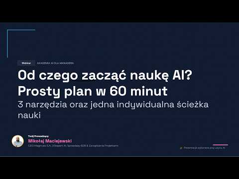 Od czego zacząć naukę AI? Prosty plan w 60 minut