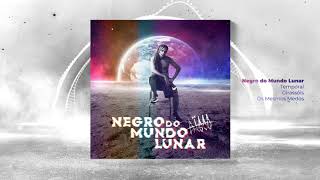 Negro Do Mundo Lunar Music Video