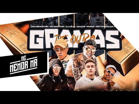 "GRAMAS DE OURO" - MC Menor MR, MC Sartori, Goude, Fraga, MC Vitinho VT (City Funk) DJ Lêlo