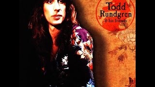 HELLO IT&#39;S ME - TODD RUNDGREN &amp; His Friends- Best Version