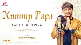  Mummy Papa Aapko Shukriya   Thanks Giving to Our 