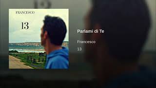 Parlami di Te - Francesco Buonomo (Audio Track)