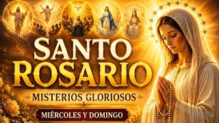 Santo Rosario Misterios Gloriosos - Miércoles y Domingo