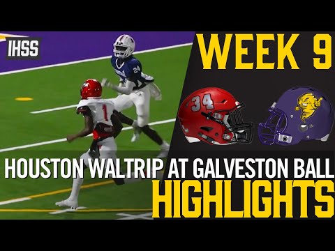 Houston Waltrip at Galveston Ball - 2023 Week 9 Football Highlights