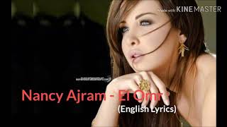 Nancy Ajram - El Omr (English Lyrics)