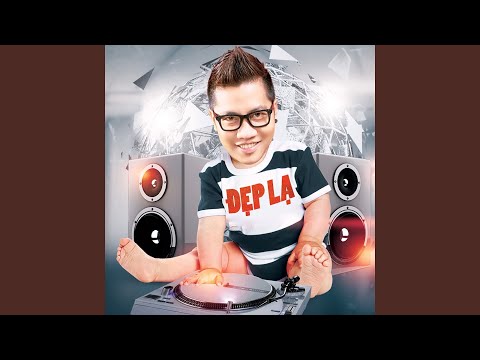 Đẹp Lạ (DJ Le Thien Remix)
