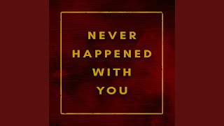 Bad Luck Baby - Never Happened With You video