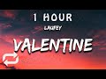 [1 HOUR 🕐 ] Laufey - Valentine (Lyrics)