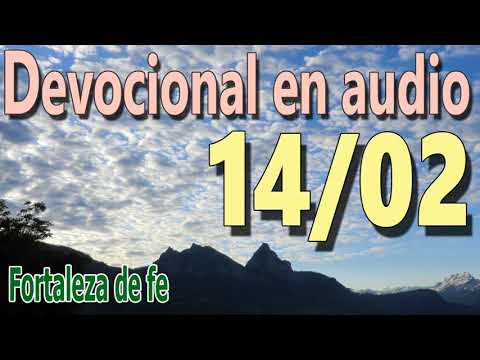 Devocional en audio 14/02 - Fortaleza de fe
