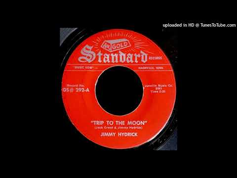 Jimmy Hydrick - Trip To The Moon - Gold Standard 45 (TN)