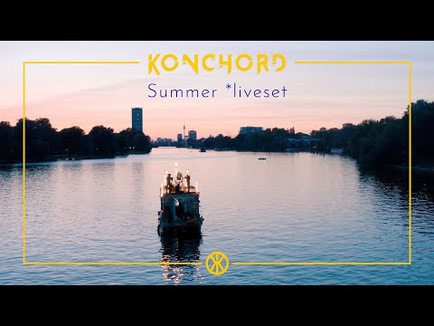 Konchord - Summer *liveset (live from Berlin Spree)