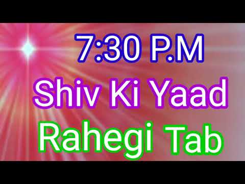 7:30 p.m. BK traffic control song Shiv Ki Yaad Rahegi Tab