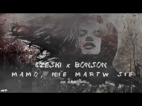 CZESKI x BONSON - Mamo, nie martw się/SEB BLEND