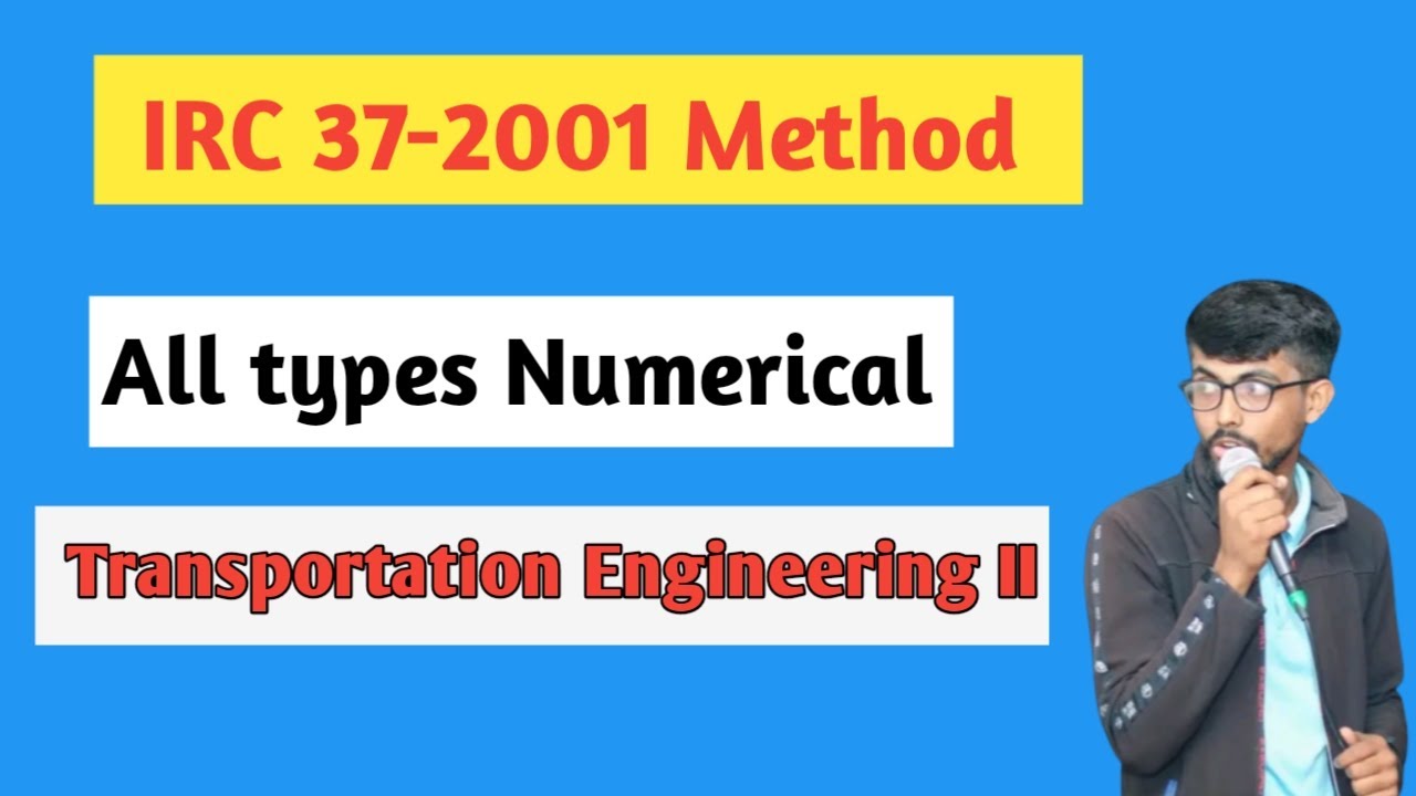 IRC 37-2001 Method of Flexible Pavement Design I Numerical I By Dipak Dahal