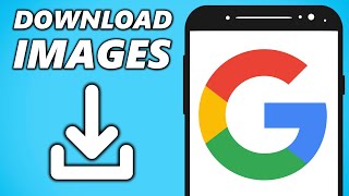 How to Download Images from Google to Gallery (Android)