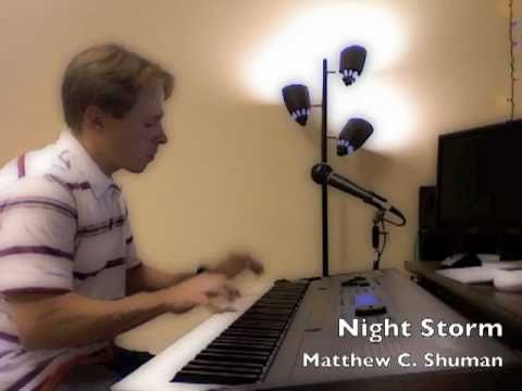 "Night Storm" Original Piano Written and Performed by Matthew C. Shuman