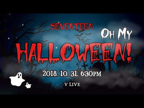 [ENG SUB] VLIVE 181031 [SEVENTEEN] 세븐틴의 Oh My HALLOWEEN!
