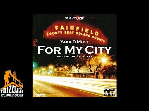 Yakk-D-Most - For My City [Prod. The Architekz] [Thizzler.com]