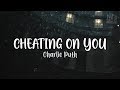 Charlie Puth - Cheating on You | Lyric Video Charlie Puth - Cheating on You | Lyric Video