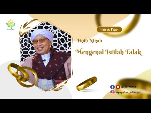 Fiqih Nikah  "Mengenal Istilah Talak" | Buya Yahya | 15 Ramadhan 1445 H / 26 Maret 2024 M