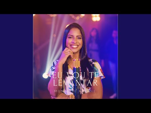 Eu Vou Te Levantar