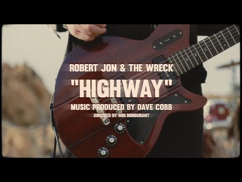 Robert Jon & The Wreck "Highway" - Official Music Video
