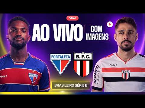 FORTALEZA X BOTAFOGO-SP: AO VIVO E COM IMAGENS | RODADA 20 | SÉRIE B